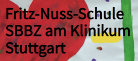 Fritz-Nuss-Schule, der Klinikschule am Klinikum Stuttgart